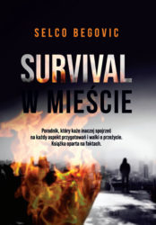 Survival w mieście, Selco Begovic